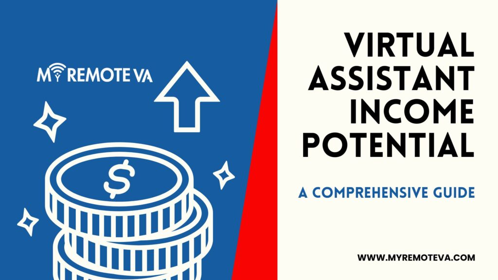 Virtual Assistant Income Potential: A Comprehensive Guide