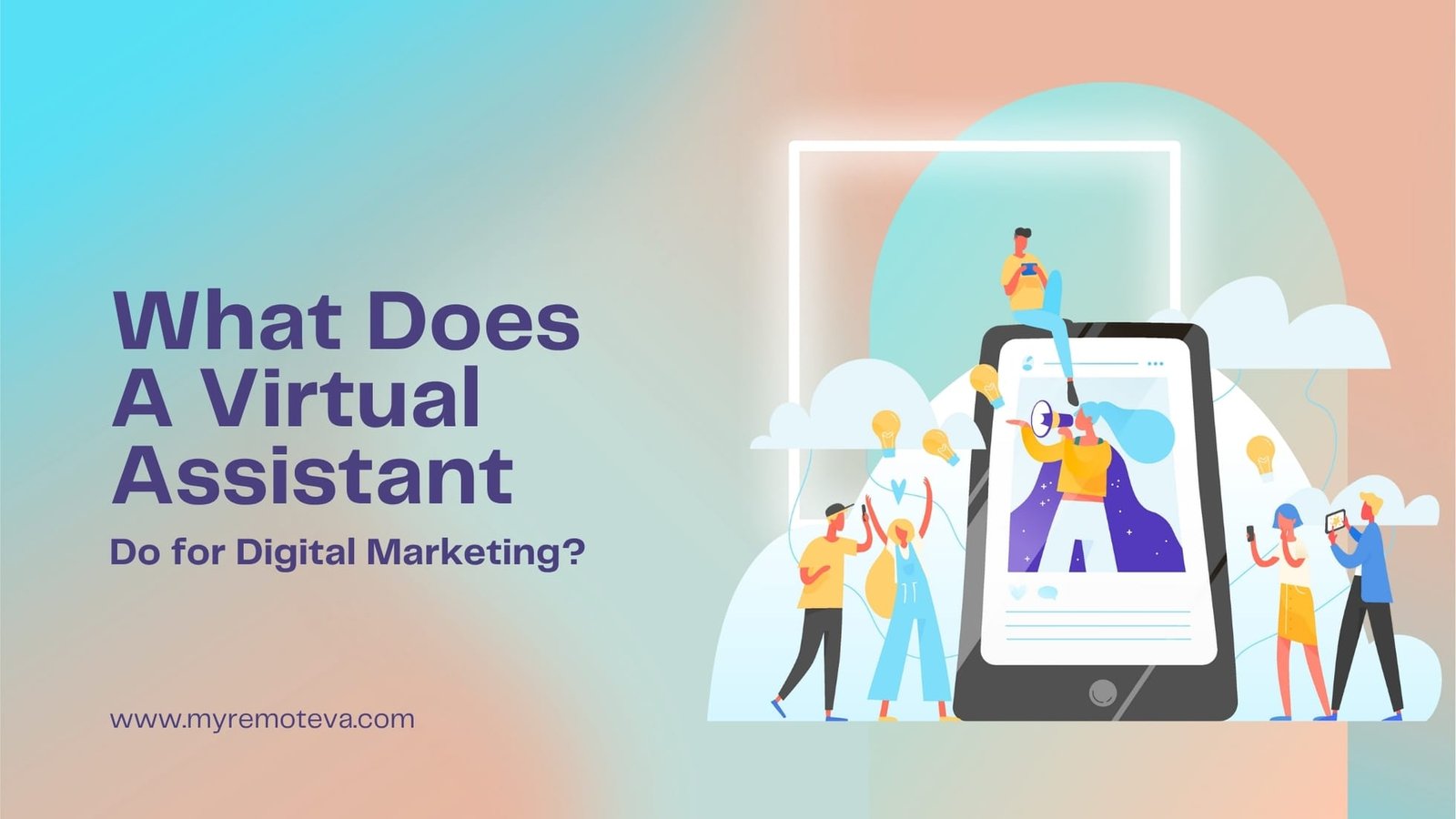 What Does a Virtual Assistant Do for Digital Marketing