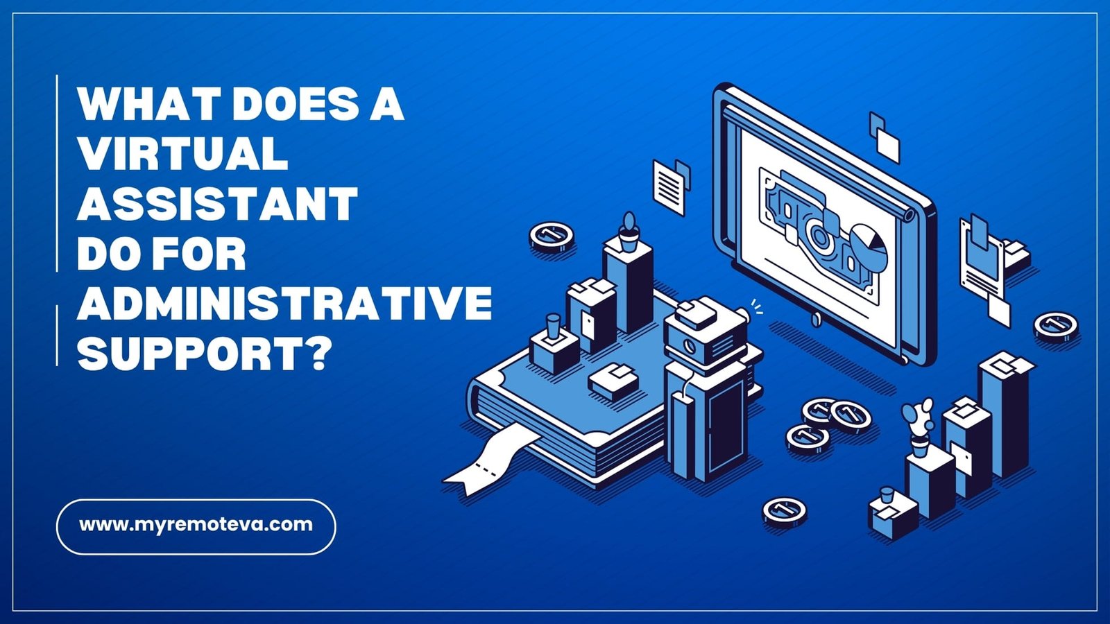 What Does a Virtual Assistant Do for Administrative Support