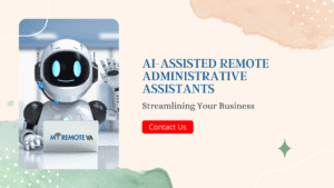 My Remote VA - Virtual Assistant Company 27 AI-Assisted Remote Administrative Assistants: Streamlining Your Business