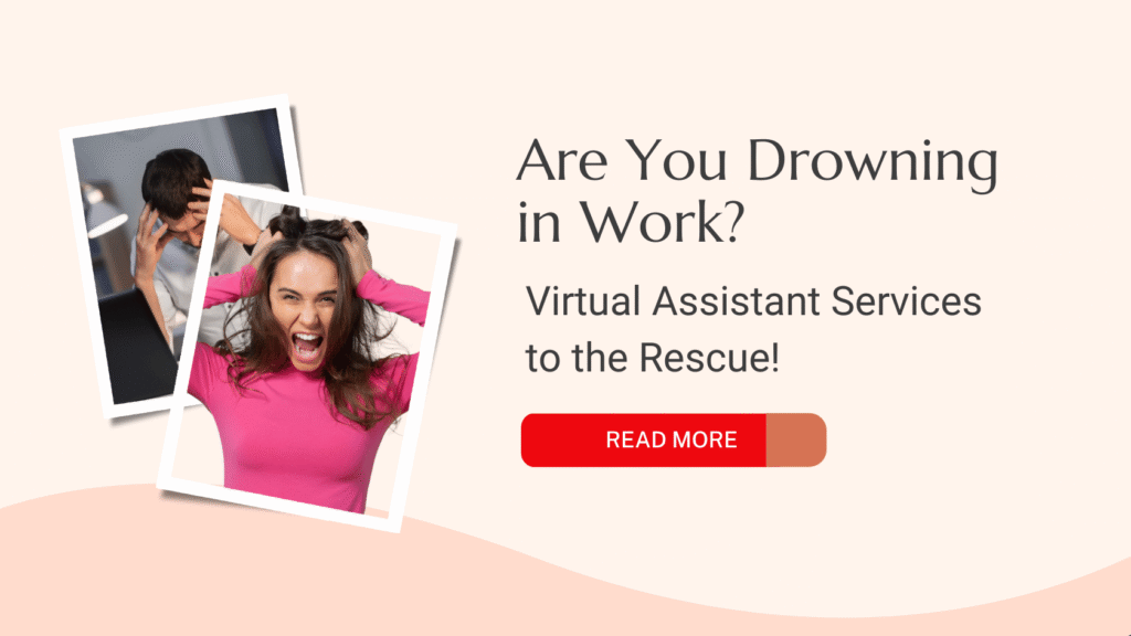 Are You Drowning in Work? Virtual Assistant Services to the Rescue!