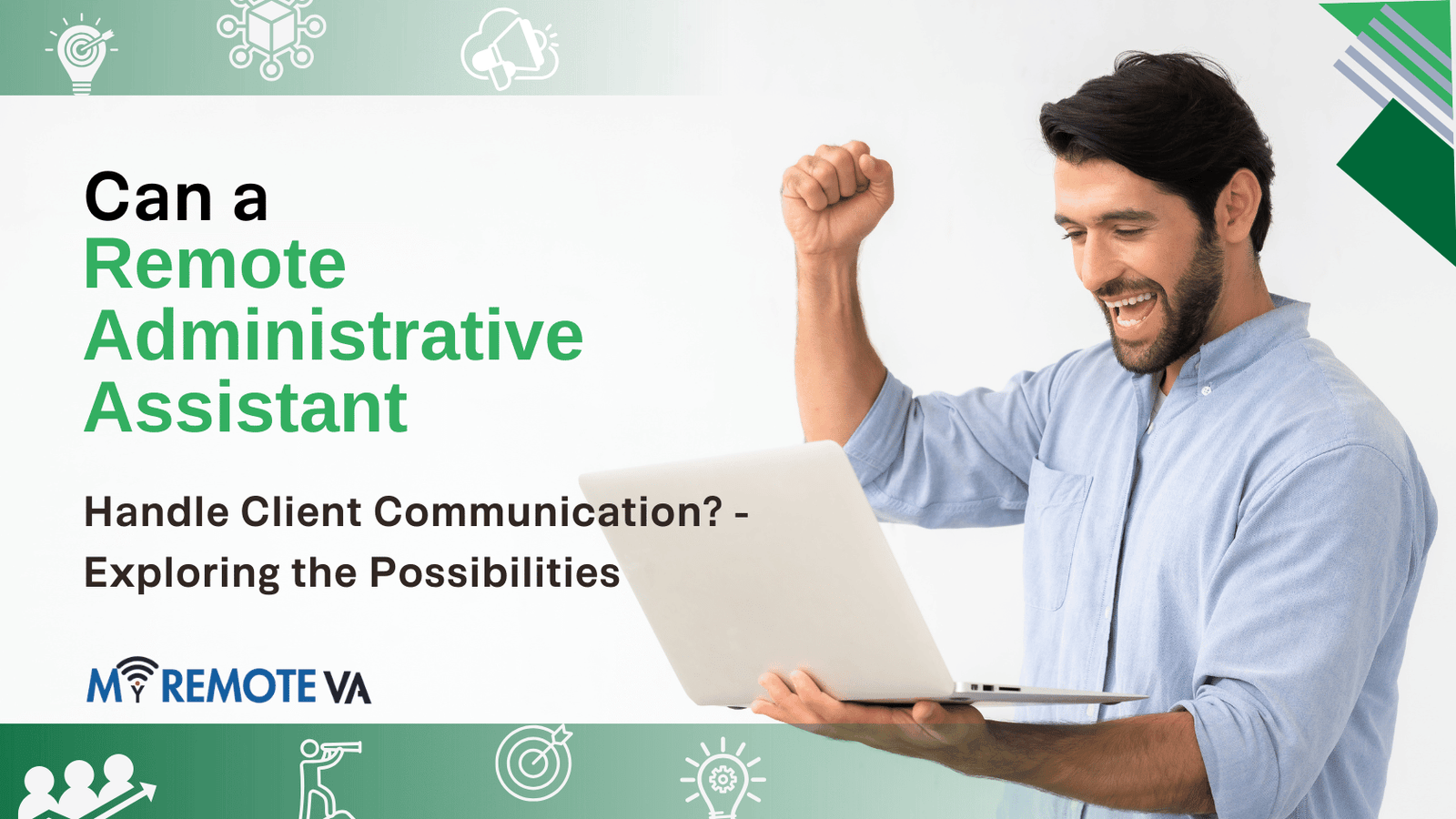 Can a Remote Administrative Assistant Handle Client Communication? - Exploring the Possibilities