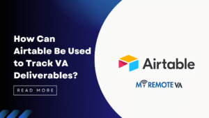 How Can Airtable Be Used to Track VA Deliverables?