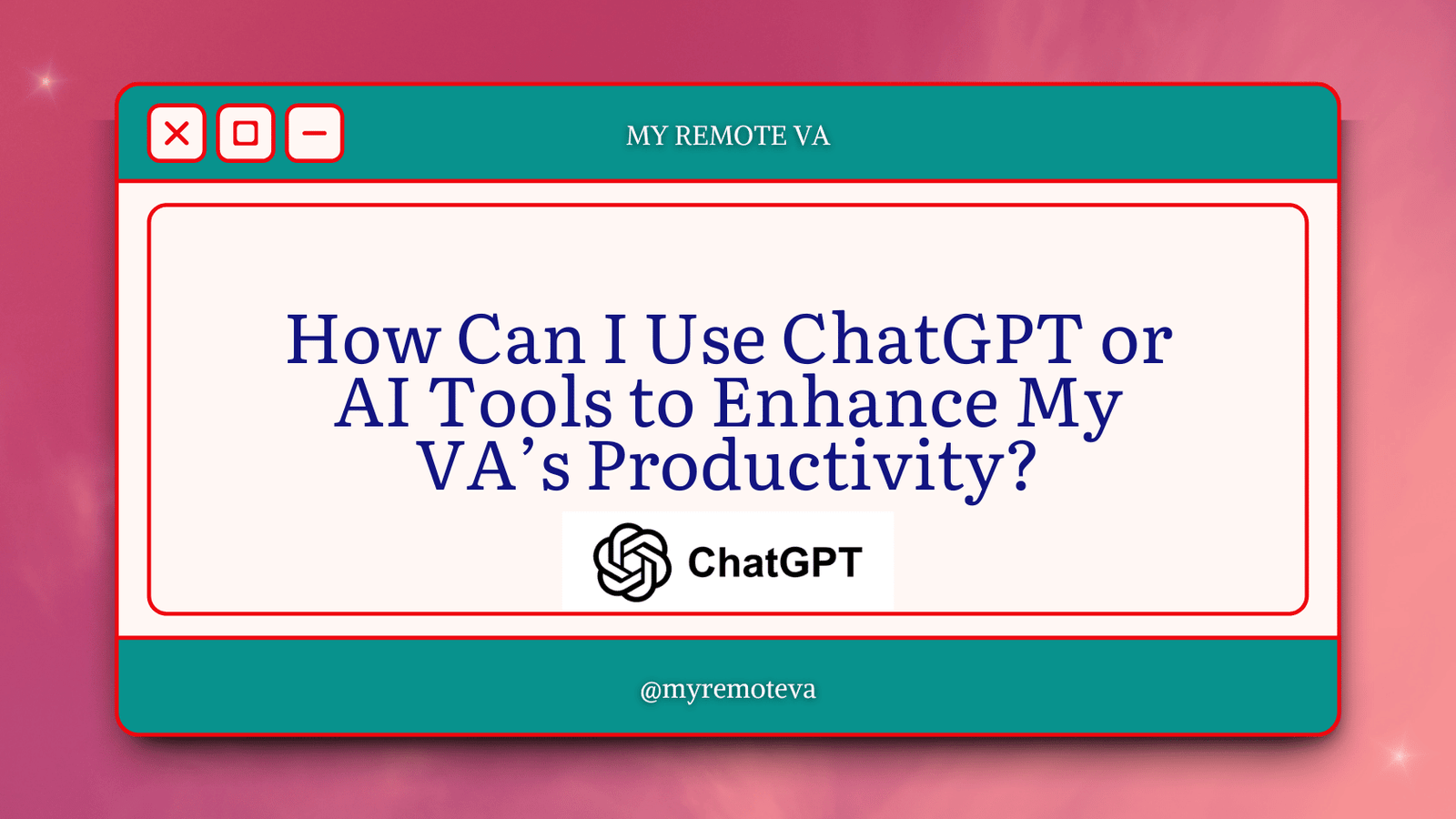 How Can I Use ChatGPT or AI Tools to Enhance My VA’s Productivity?