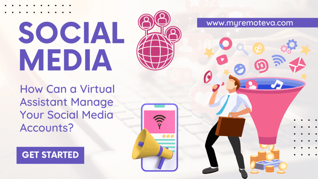 How Can a Virtual Assistant Manage Your Social Media Accounts