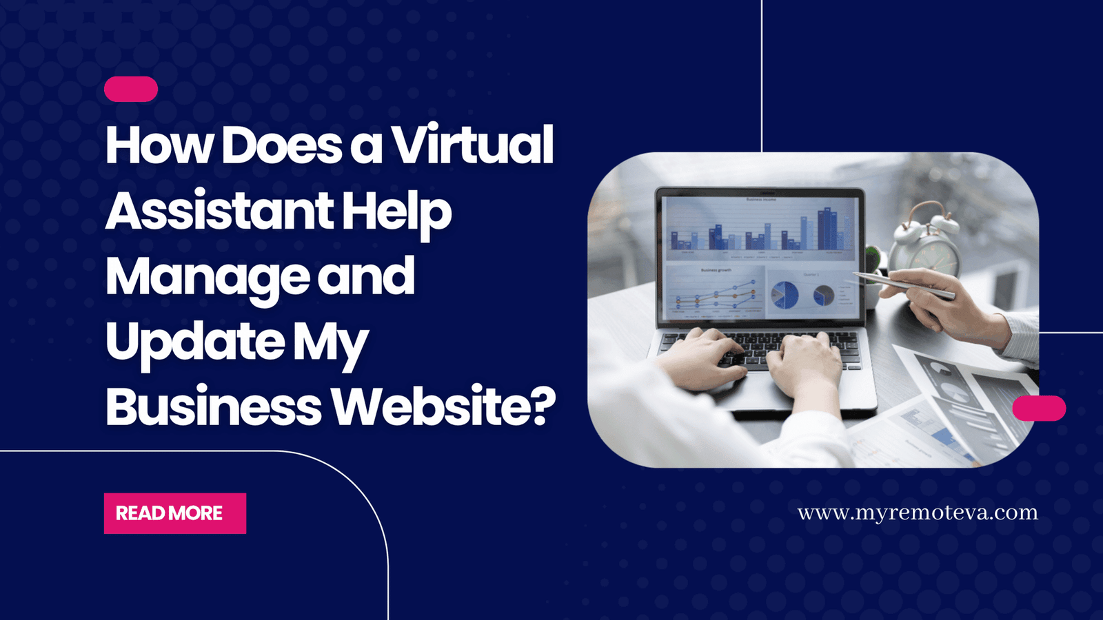 How Does a Virtual Assistant Help Manage and Update My Business Website?