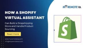 How a Shopify Virtual Assistant Can Build a Dropshipping Store and Handle Product Sourcing