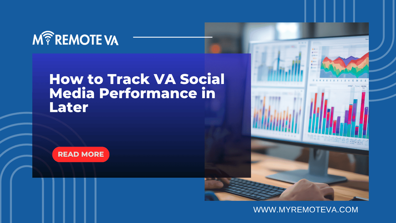 How to Track VA Social Media Performance in Later