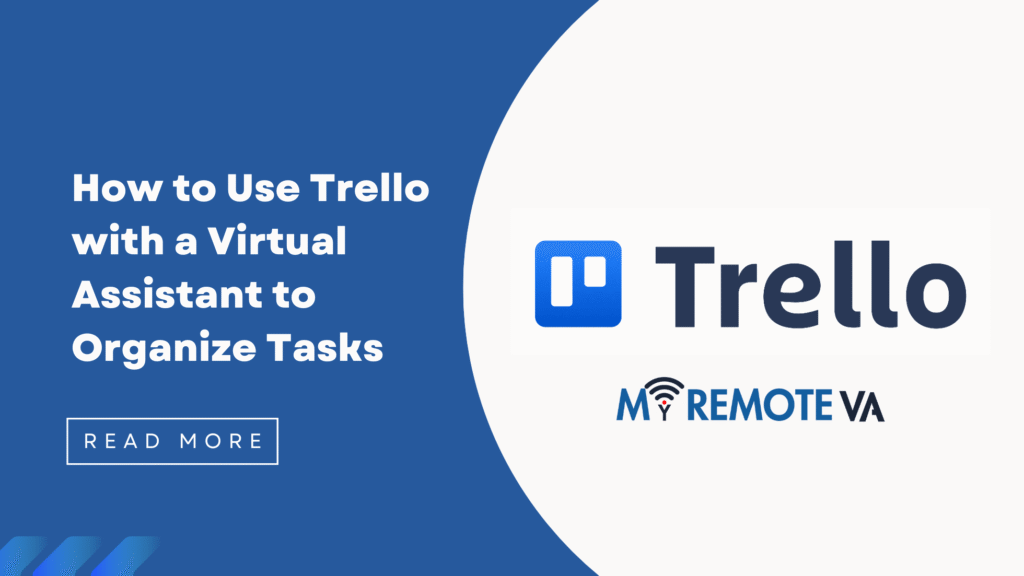 How to Use Trello with a Virtual Assistant to Organize Tasks