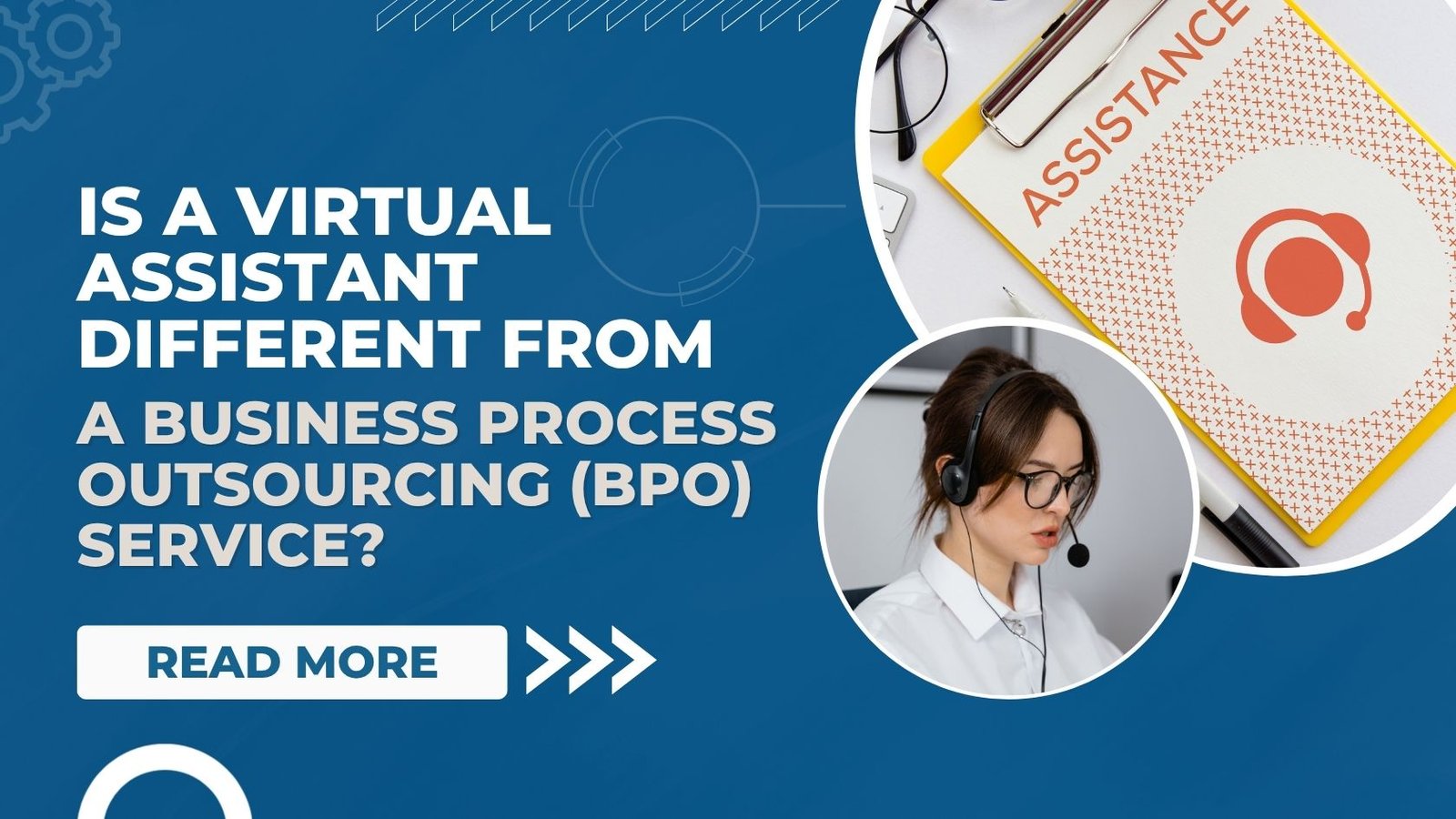 Is a Virtual Assistant Different from a Business Process Outsourcing (BPO) Service?