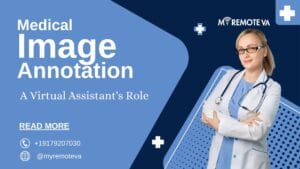 Medical Image Annotation: A Virtual Assistant's Role