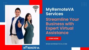 MyRemoteVA Services: Streamline Your Business with Expert Virtual Assistance