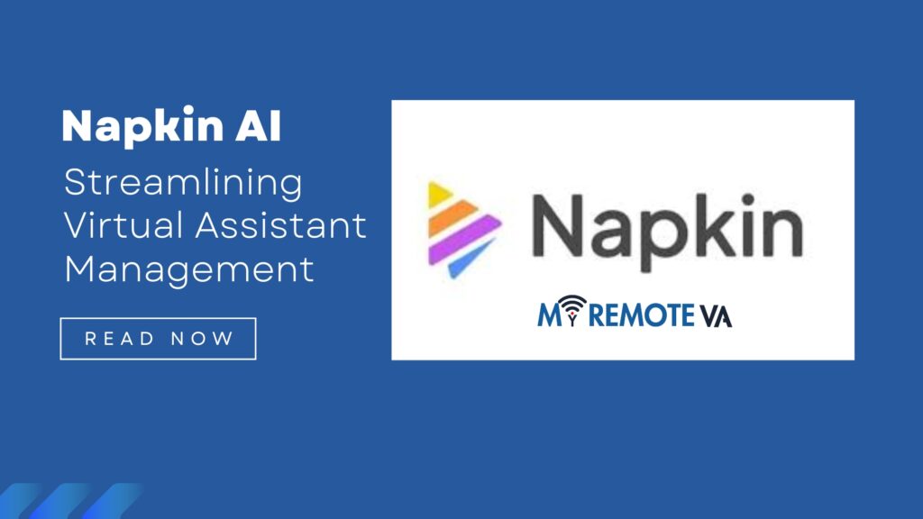 Napkin AI: Streamlining Virtual Assistant Management