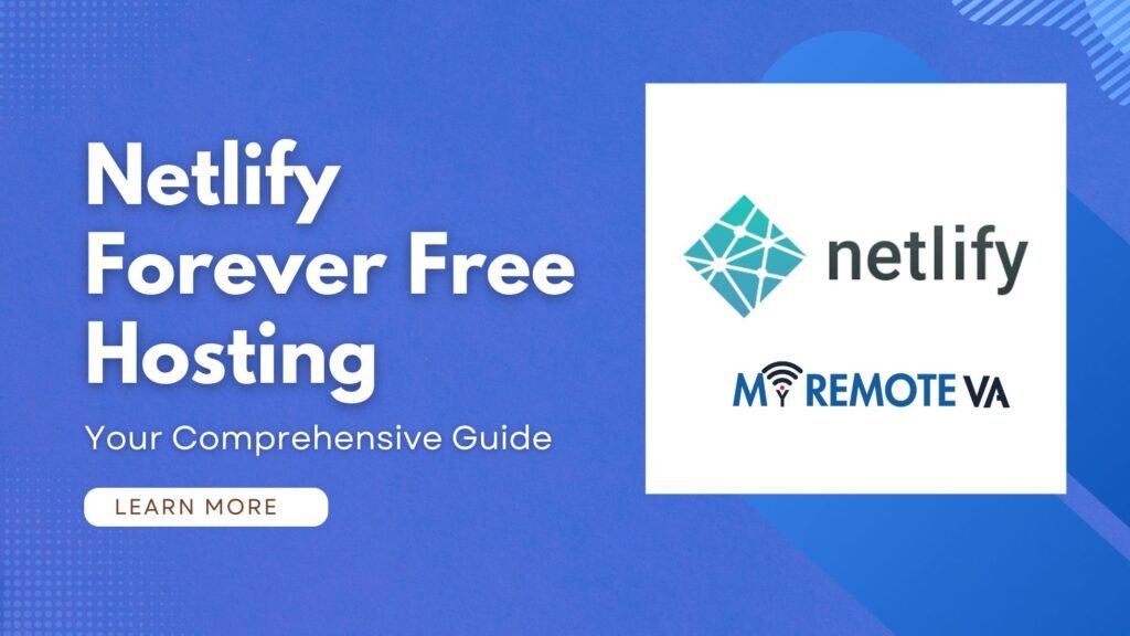 Netlify Forever Free Hosting: Your Comprehensive Guide