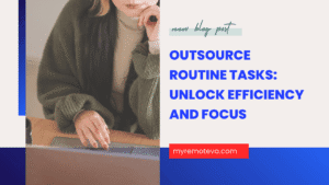 Outsource Routine Tasks