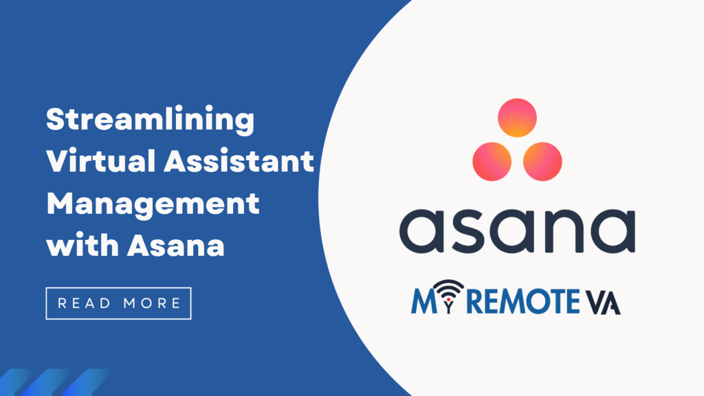 Streamlining Virtual Assistant Management with Asana