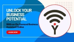 Unlock Your Business Potential with an On-Demand Business Assistant Online