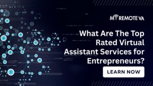 What Are The Top-Rated Virtual Assistant Services for Entrepreneurs?