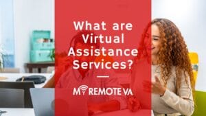 What are Virtual Assistance Services?