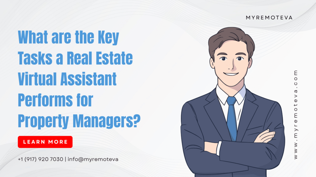 What are the Key Tasks a Real Estate Virtual Assistant Performs for Property Managers
