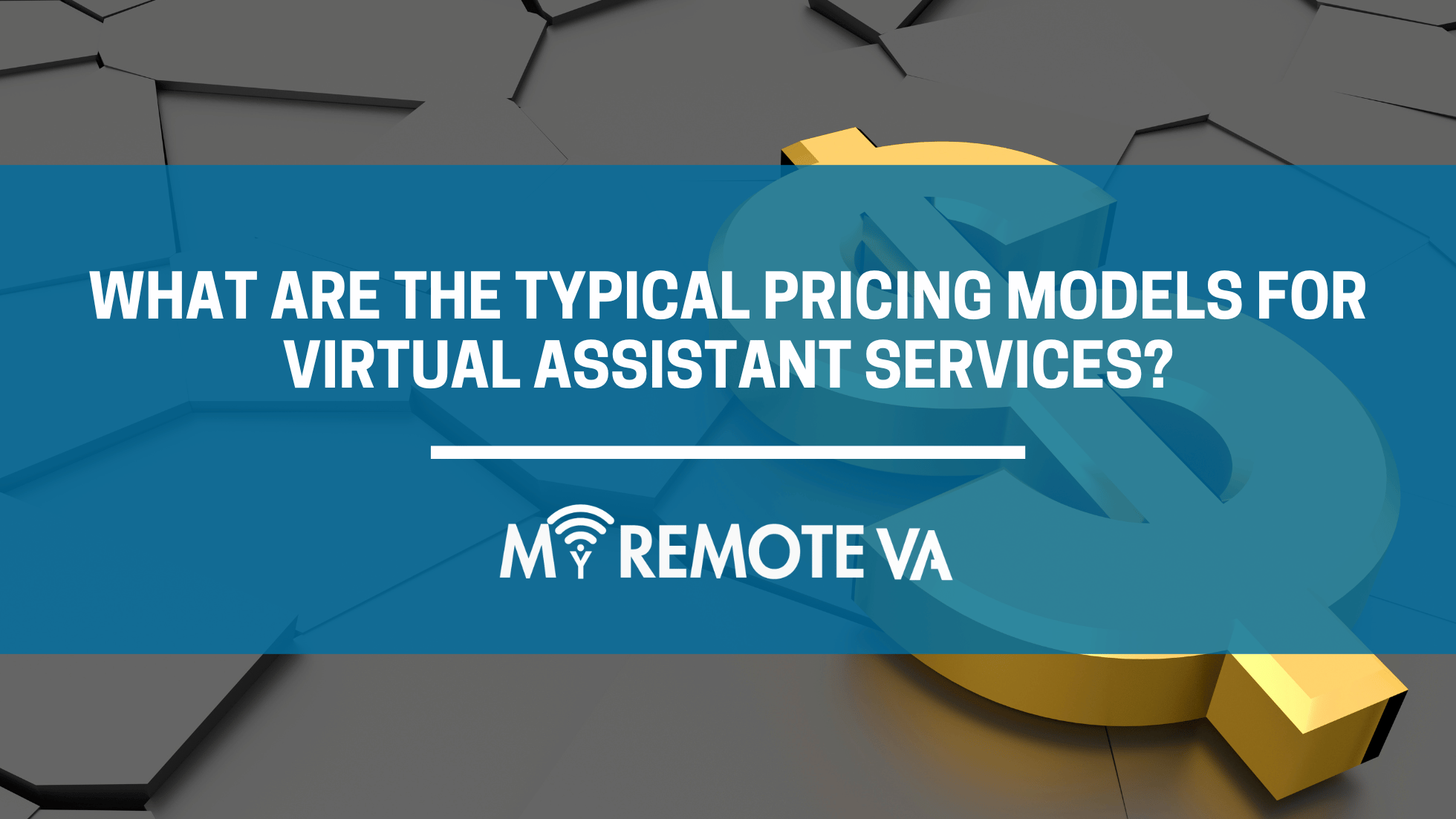 What are the Typical Pricing Models for Virtual Assistant Services?
