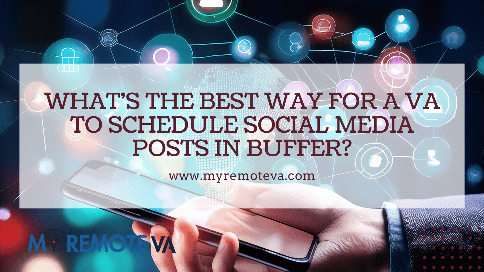 What's the Best Way for a VA to Schedule Social Media Posts in Buffer?