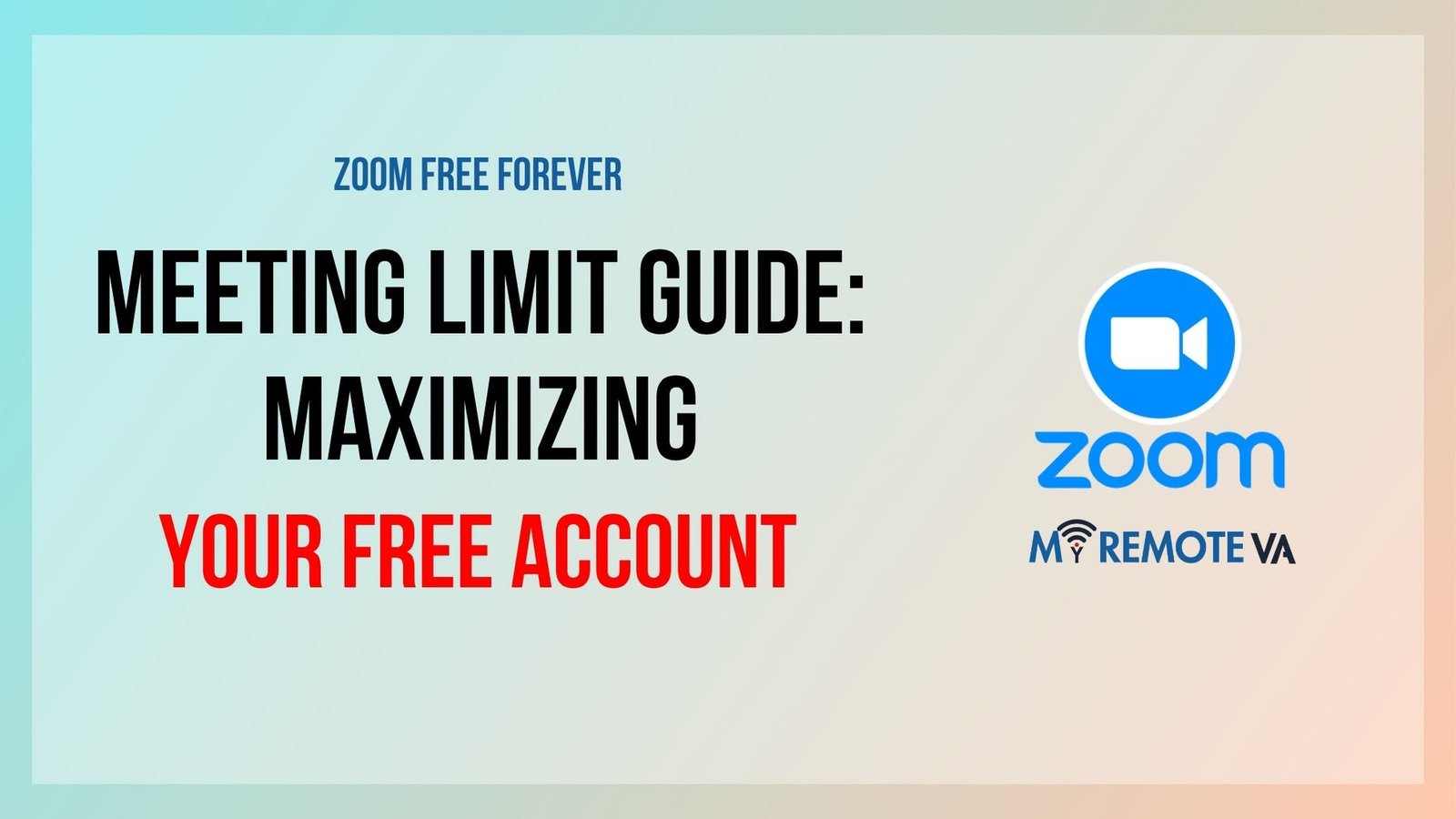 Zoom Free Forever Meeting Limit Guide: Maximizing Your Free Account