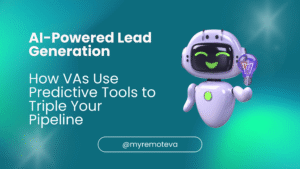 AI-Powered Lead Generation: How VAs Use Predictive Tools to Triple Your Pipeline