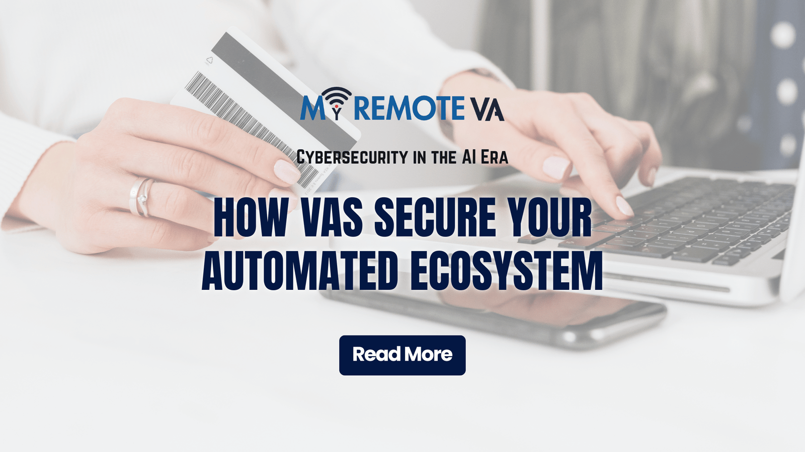 Cybersecurity in the AI Era: How VAs Secure Your Automated Ecosystem