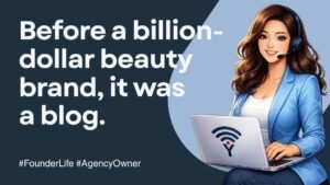 Before a billion-dollar beauty brand, it was a blog.